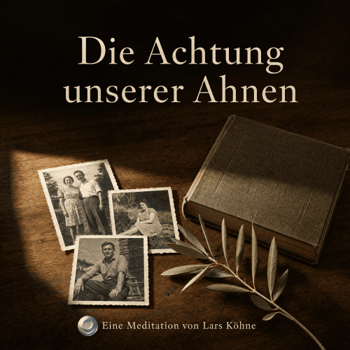 Die Achtung unserer Ahnen